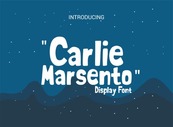 Carlie Marsento: A Friendly Display Font