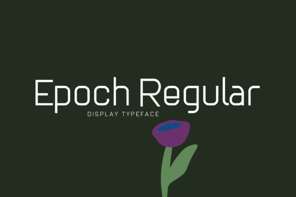 Epoch Regular: A Timeless Display Font
