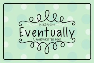 Eventually: A Font for Business Brilliance