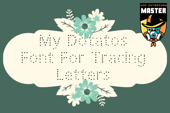 My Dotatos: A Whimsical Display Font